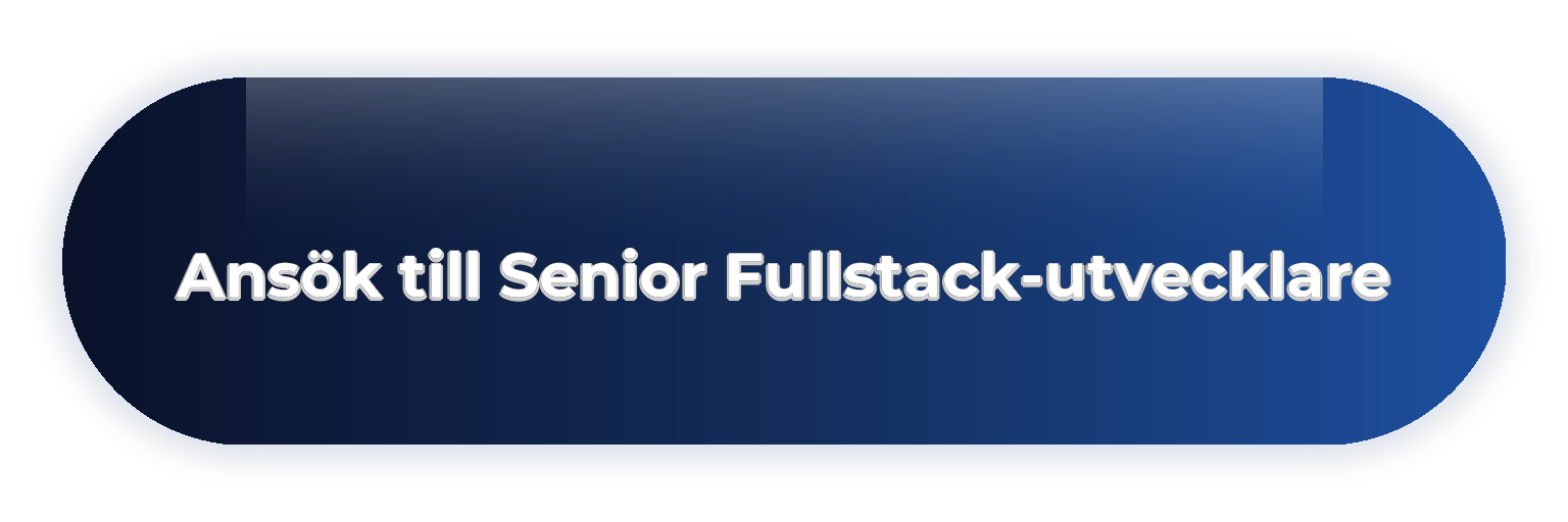 Ansök Senior Fullstack-utvecklare
